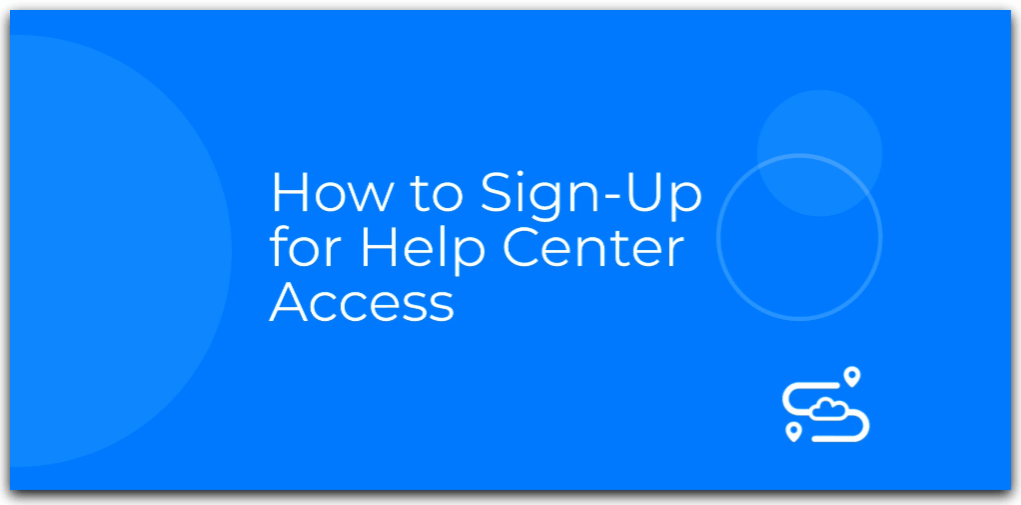 How to Sign up for Help Center Access.gif